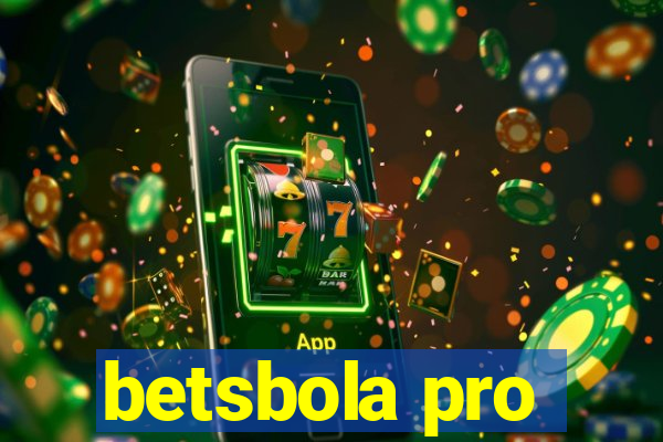 betsbola pro